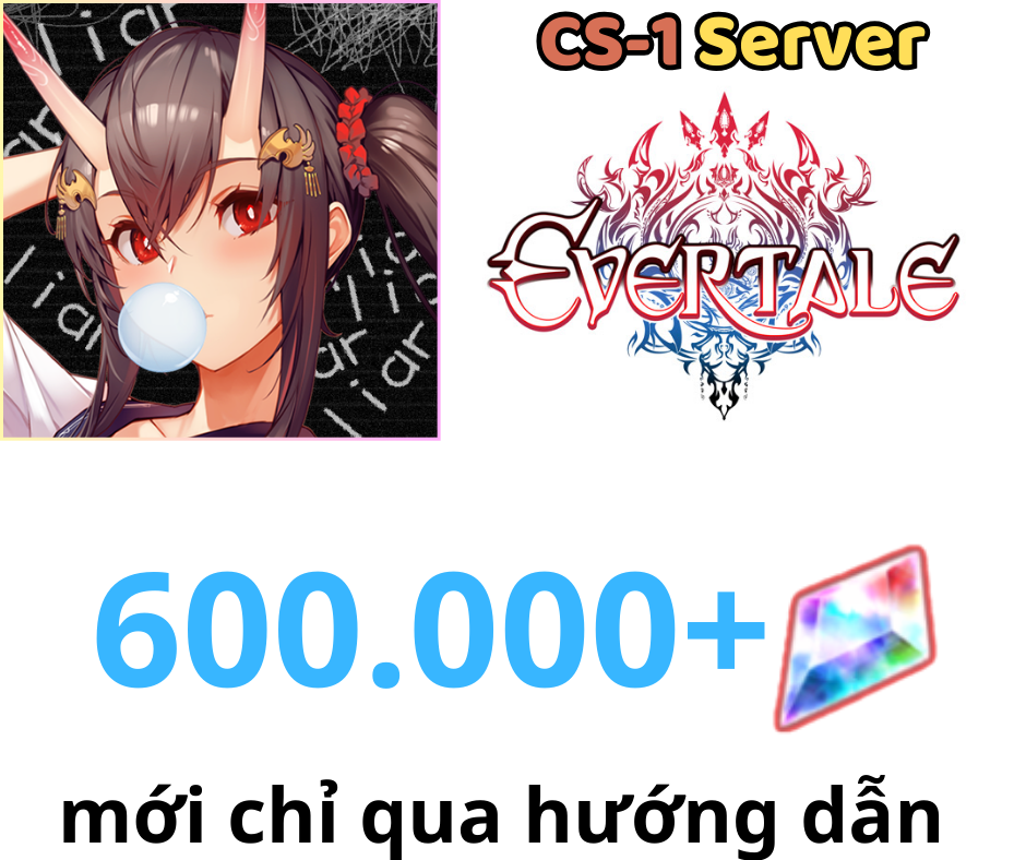 [CS1]Evertale Reroll